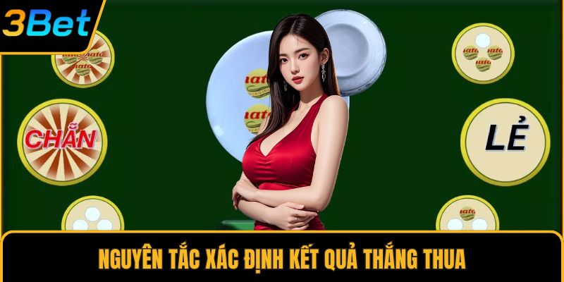 Nguyên tắc xác định kết quả thắng thua
